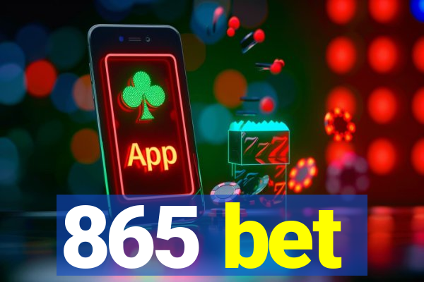 865 bet